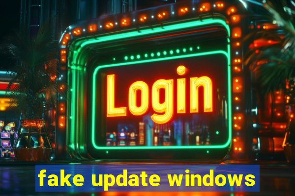 fake update windows